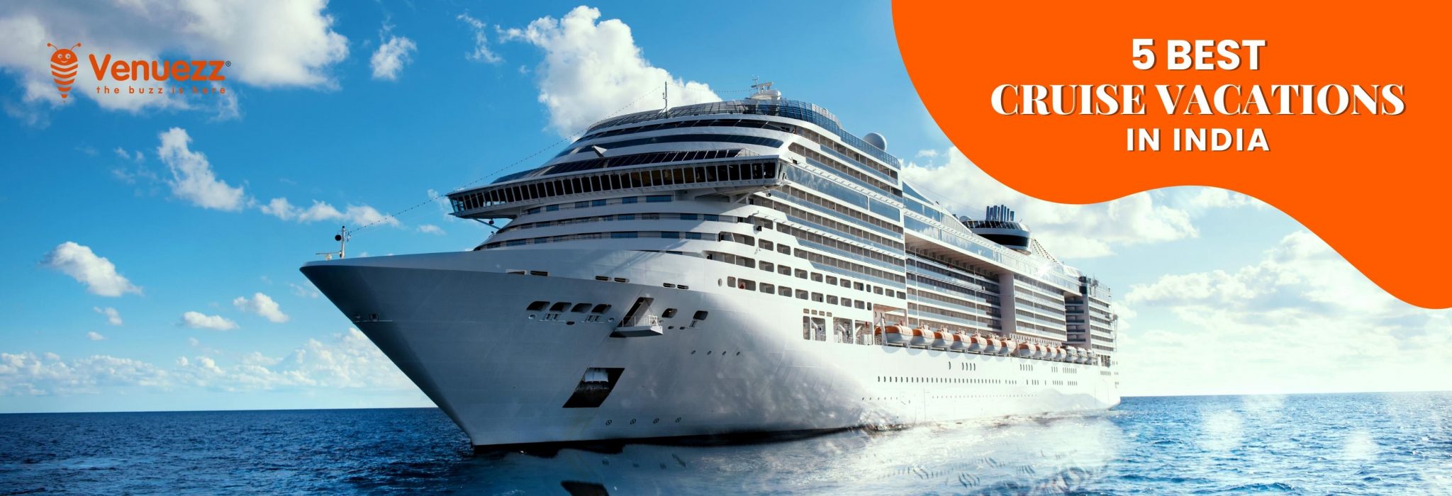 Top 5 Cruise Vacations in Indian Tourism Sector_slider_venuezz