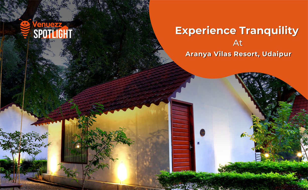 Read more about the article Experience In Aranya Vilas – A Cocoon of Luxury And Peace