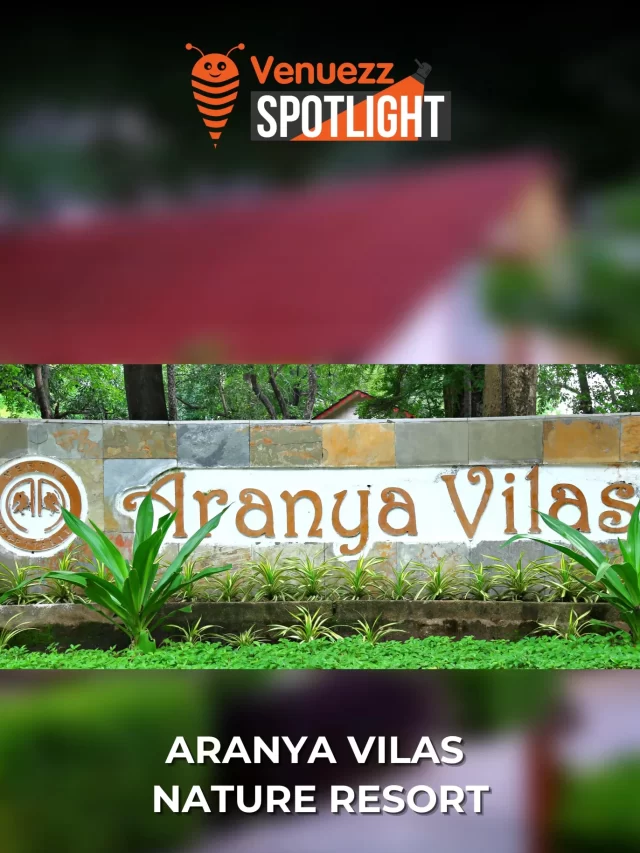 Venuezz Spotlight-Aranya Vilas